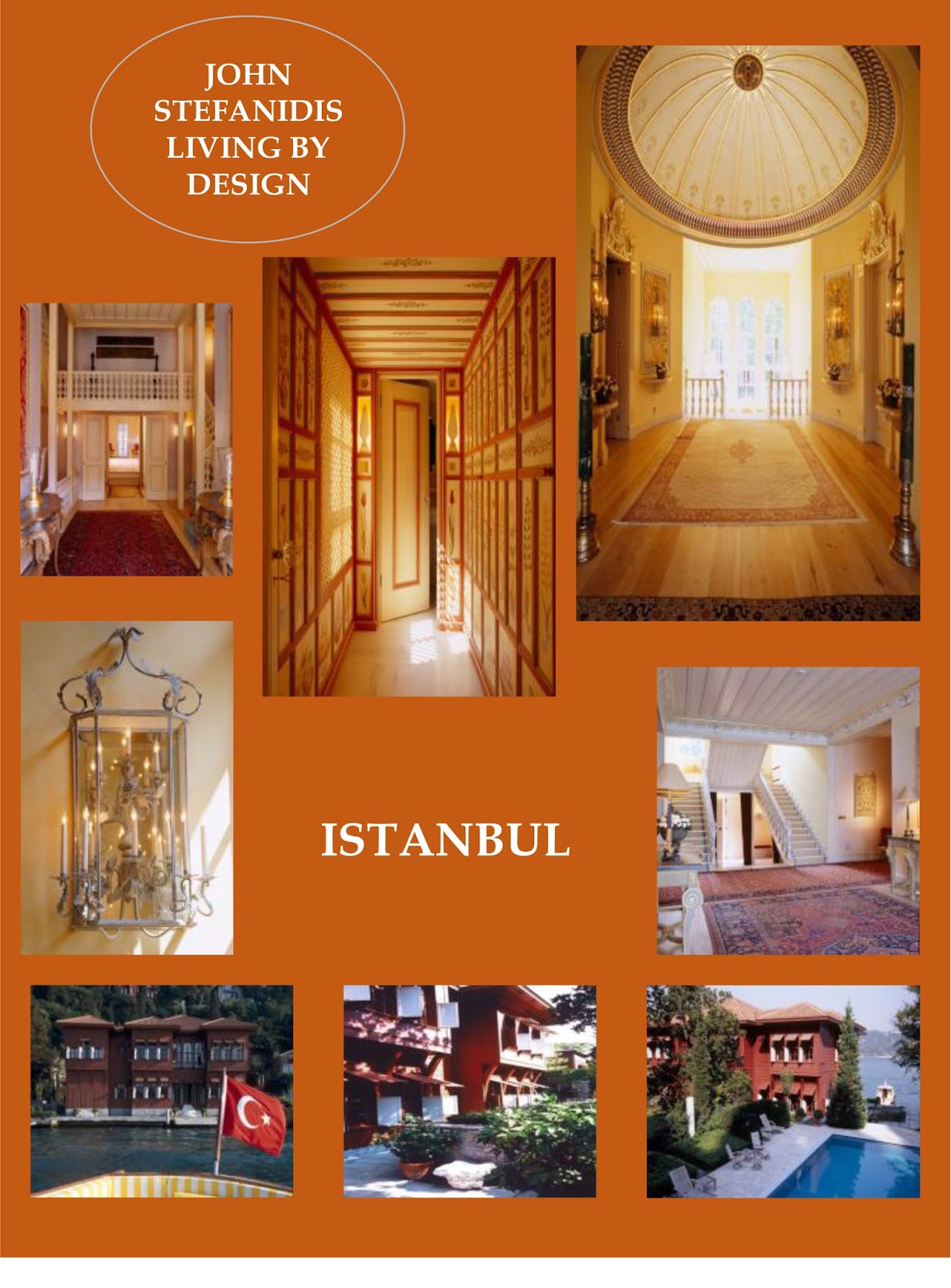 JOHN STEFANIDIS DESIGN JOHN STEFANIDIS LIVING BY DESIGN ISTANBUL