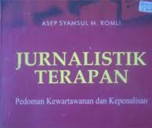 jurnalistik terapan - Dasar-Dasar Jurnalistik untuk Pemula