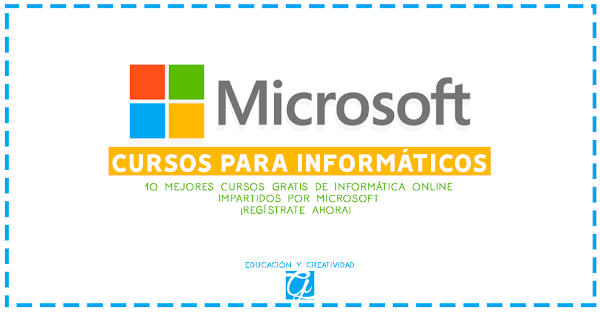 10 cursos de informática gratis impartidos por Microsoft 10 cursos de informática gratis impartidos por Microsoft