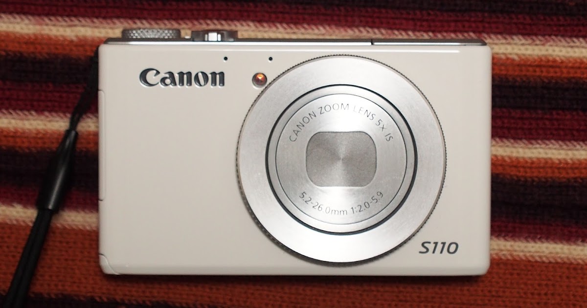 grab your heart :: Canon PowerShot S110レビュー的なもの。