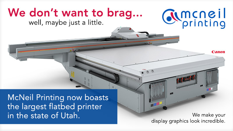 Largest Flatbed Printer in Utah State at McNeil Printing