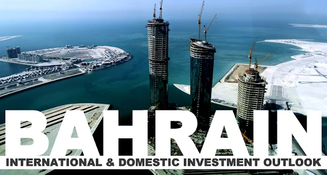 B&E | Bahrain : International & Domestic Investment Outlook