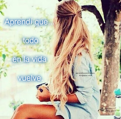 Aprendí Con El Tiempo, Pensamientos de Amistad, Mensajes Positivos, Momentos de la vida, Frases sobre la familia, 
