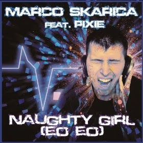 Marco Skarica Feat. Pixie - Naughty Girl (Eo Eo) (Main Extended Mix)