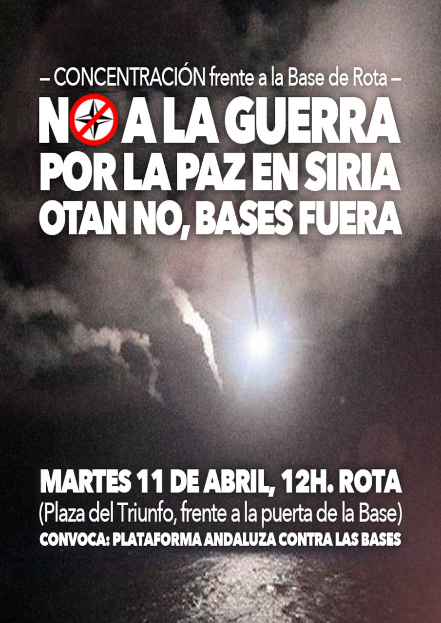 Martes, 11 Abril 2017, 12 H: CONCENTRACIÓN ante la Base de Rota.