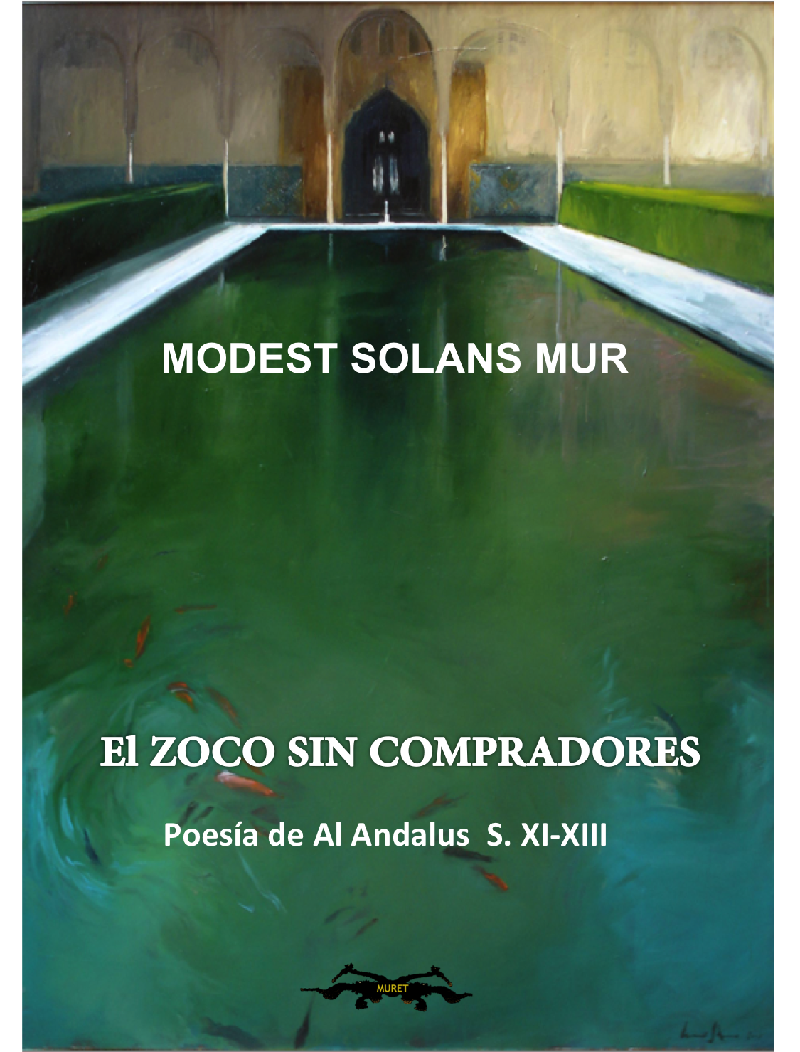 Poesía Al Andalus. Portada del libro El Zoco sin compradores de Modest Solans