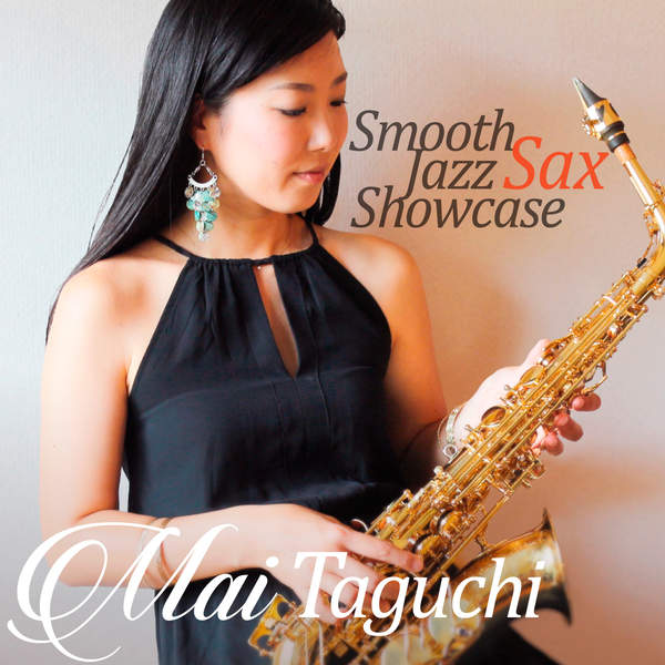 [Single] Mai Taguchi – Smooth Jazz Sax Showcase (2015.12.16/MP3/RAR)