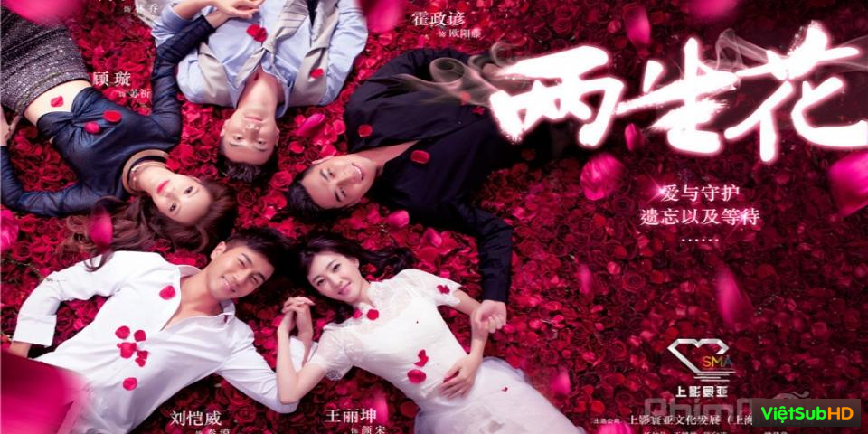 Phim Hoa Lưỡng Sinh Hoàn Tất (39/39) VietSub HD | Twice Blooms The Flower 2015