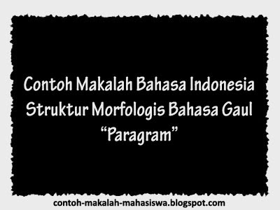 Contoh Makalah Bahasa Indonesia tentang Struktur 