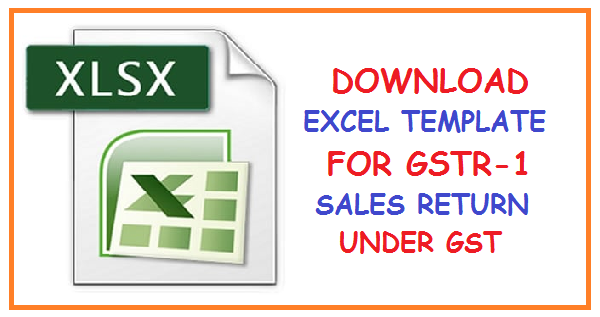 DOWNLOAD EXCEL TEMPLATE FOR GSTR-1 SALES RETURN UNDER GST