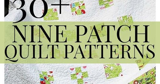 Quilting Land 30 Free Nine Patch Quilt Patterns,How To Attract Hummingbirds In Ohio