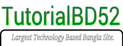 TutorialBD52 - Largest Bangla Technology Based Site.