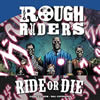 Rough Riders (2018) Ride or Die