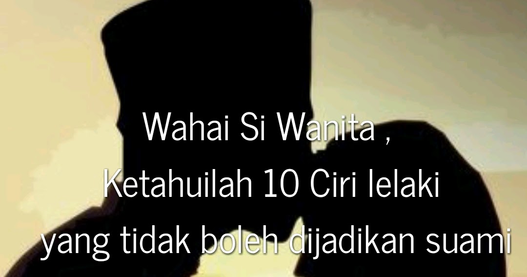 Laki Laki Yang Baik Untuk Dijadikan Suami Menurut Islam Bagi Hal Baik