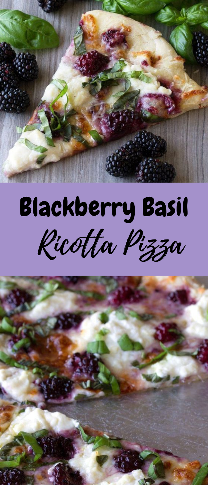 Blackberry, Basil, and Ricotta Pizza eathealthy vegetarian