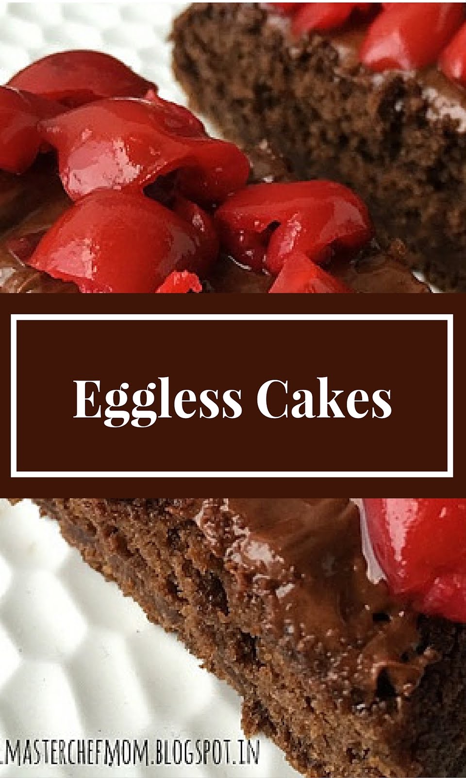 Eggless Cake Recipes