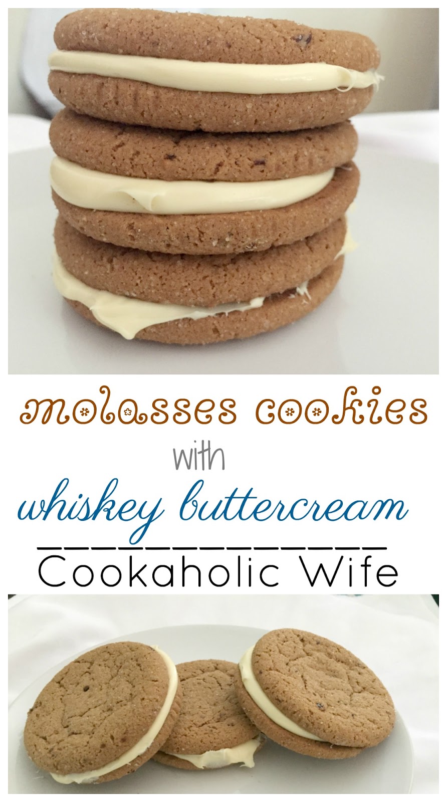 Molasses Cookies with Whiskey Buttercream Cookaholic Wife