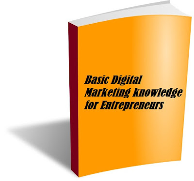 Basic Digital Marketing knowledge for Entrepreneurs