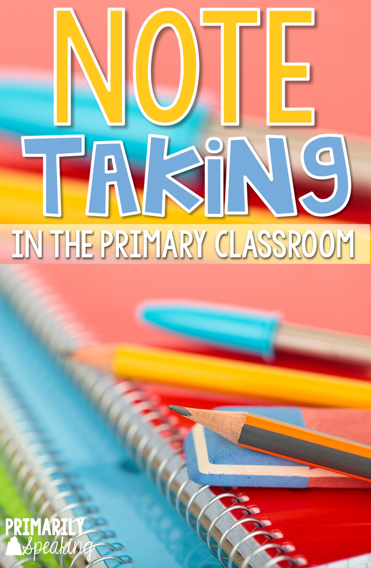 Take Note! {Note Taking in the Primary Classroom}