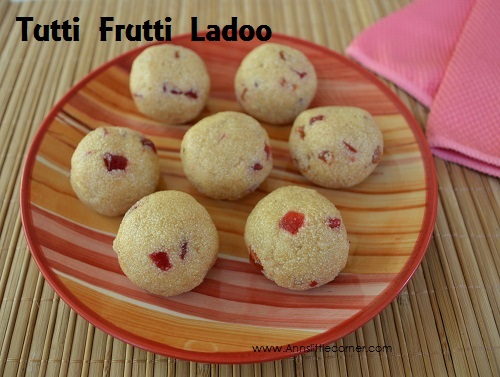 Condensed Milk Ladoo, Rava Ladoo, Tutti Frutti Ladoo