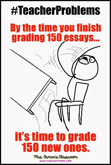 #TeacherProblems - By the time you finish grading... Read more on www.traceeorman.com