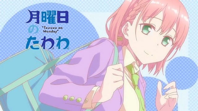 Download Anime Getsuyoubi no Tawawa Episode 112 Subtitle Indonesia