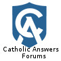 Catholic Answers Forum