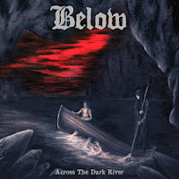 Below (Swedish Epic Doom) - 'Across the Dark River' CD Review (Metal Blade)