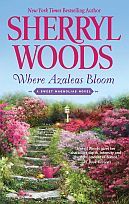 Review & Giveaway: Where Azaleas Bloom by Sherryl Woods (CLOSED)