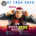 Mixtape: Dj YunG Greg (@DjYunGGreg) – Rock Hour Mix