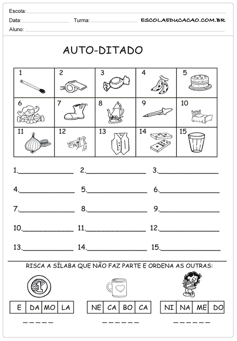 PROFª ADRIANA, ALFABETIZANDO COM AMOR: Atividades para reforço