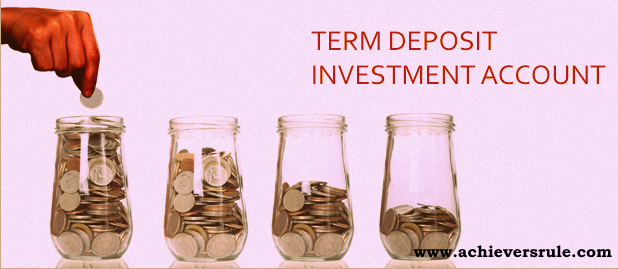 Term Deposit Account Term Deposit Account