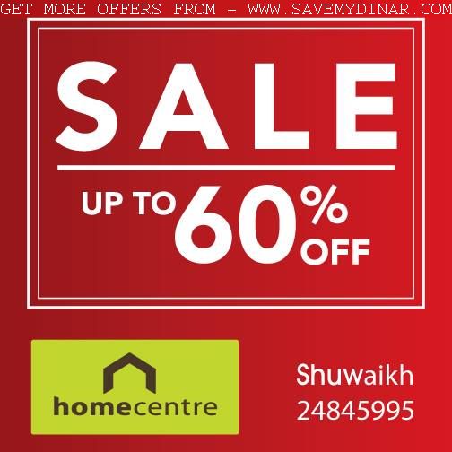 Homecentre Kuwait  - Upto 60 % OFF