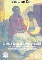 Como hablaban los africanos en Montevideo - Libro de Magdalena Coll