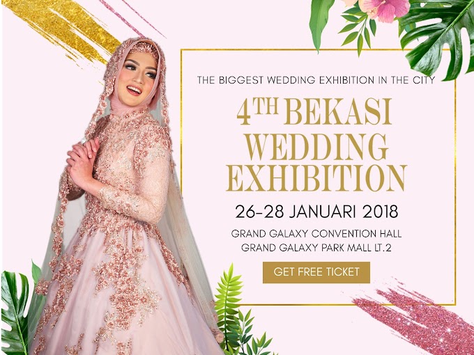 Cari Referensi Pernikahanmu di 4th Bekasi Wedding Exhibition 2018