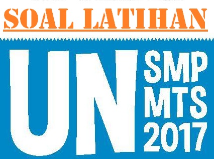 Soal Latihan Un Matematika Smp 2017 Madematika Soal Latihan Un Matematika Smp 2017 Madematika