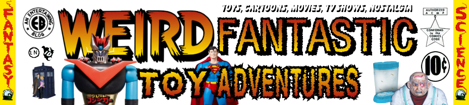 Weird Fantastic Toy Adventures