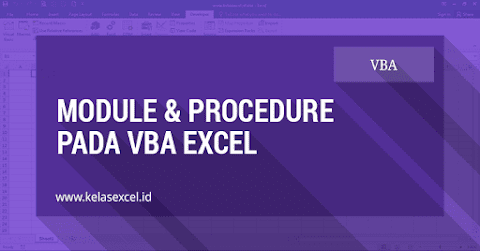 Panduan VBA Excel: Module dan Procedure #03 | Kelas Excel