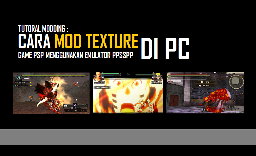 Cara Mod Game Pc | tutorial cara mod texture game psp menggunakan emulator Cara Mod Game Pc | tutorial cara mod texture game psp menggunakan emulator