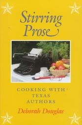 Stirring Prose: Cooking  with Texas Authors