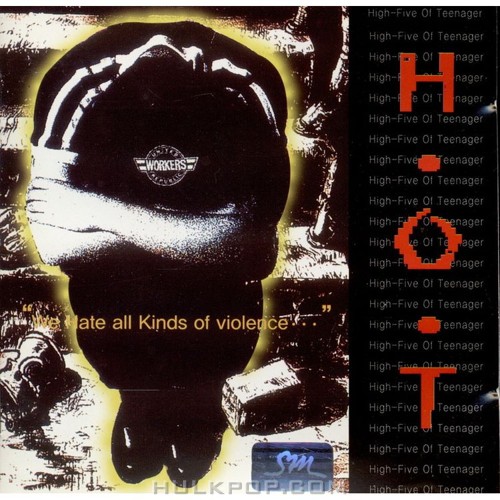 H.O.T – We Hate All Kinds of Violence… – The 1st Album