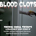 Blood Clots Trailer Available Now! Available on Digital
