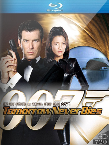 James Bond: Tomorrow Never Dies (1997) m-720p Dual Latino-Inglés [Subt. Esp] (Aventura. Acción)