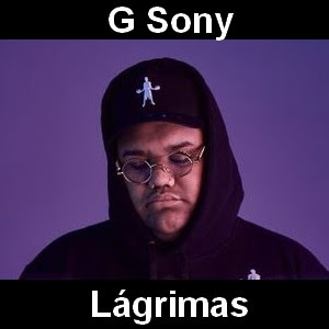 G Sony – Lagrimas