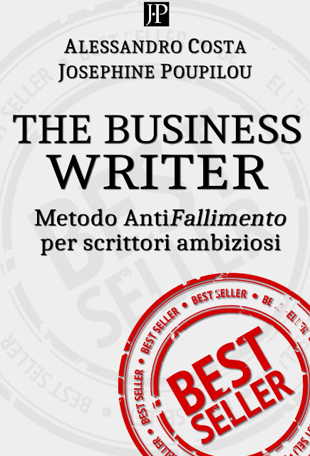 Risultati immagini per The Business Writer: Metodo antifallimento per scrittori ambiziosi