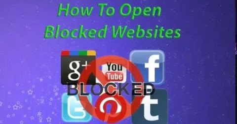 HOW TO OPEN BLOCKED SITES / UNBLOCK BLOCKED WEBSITES