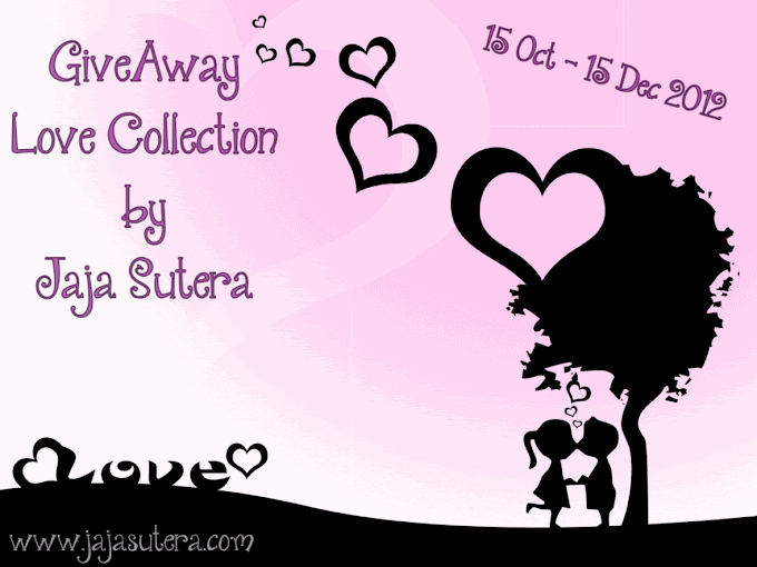 "GIVEAWAY : Love Collection by Jaja Sutera"