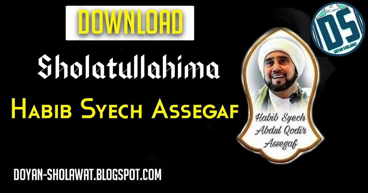 Sholatulahima Habib Syech Download MP3