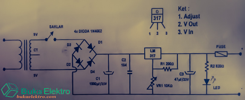 Rangkaian Power Supply Variabel Sederhana IC LM317 - Buka Elektro