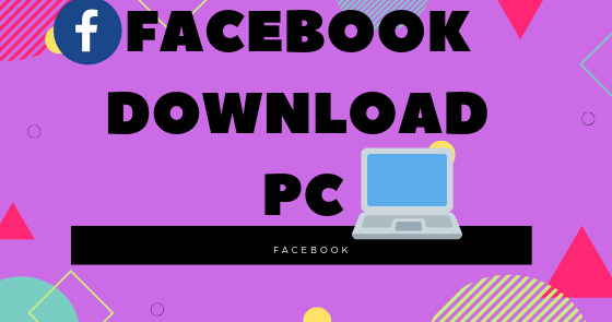facebook download for laptop windows 10